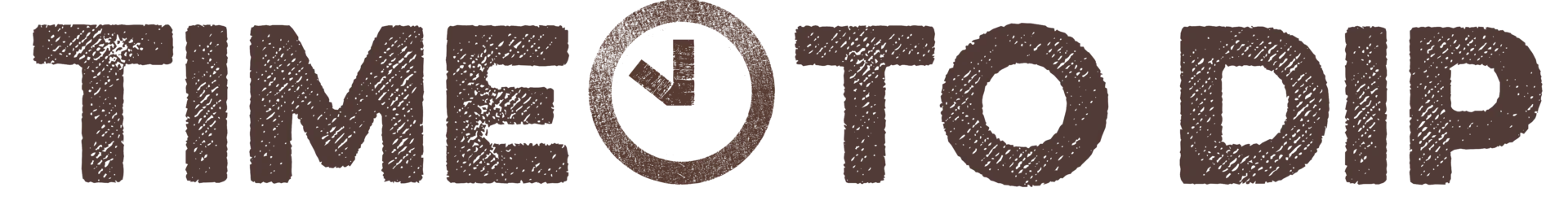 Time to Dip Logo - Brown Time to Dip Logo - Brown